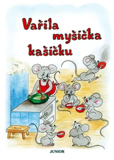 Vařila myšička kašičku