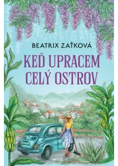 Keď upracem celý ostrov