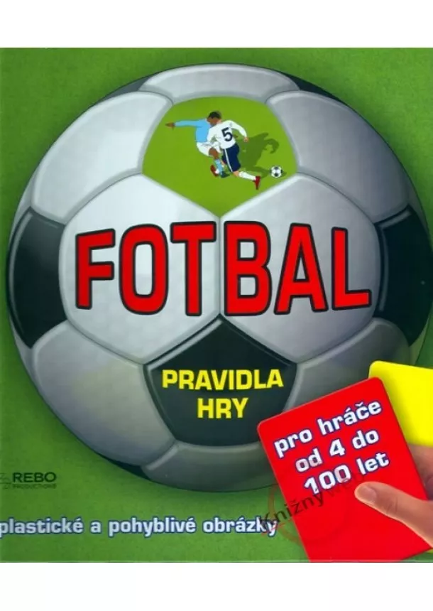 Kolektív - Fotbal - Pravidla hry