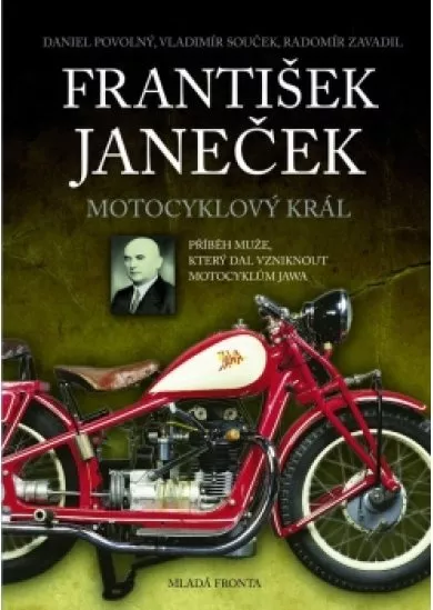 František Janeček Motocyklový král