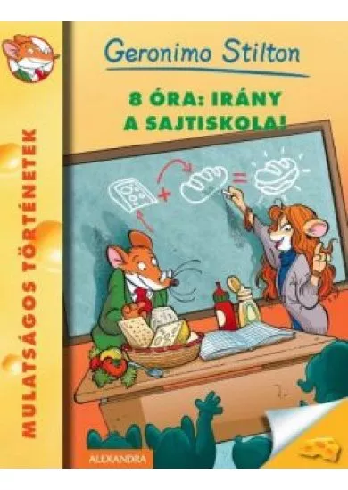 8 ÓRA: IRÁNY A SAJTISKOLA!