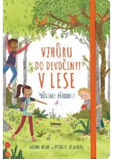 V lese - Vzhůru do divočiny!
