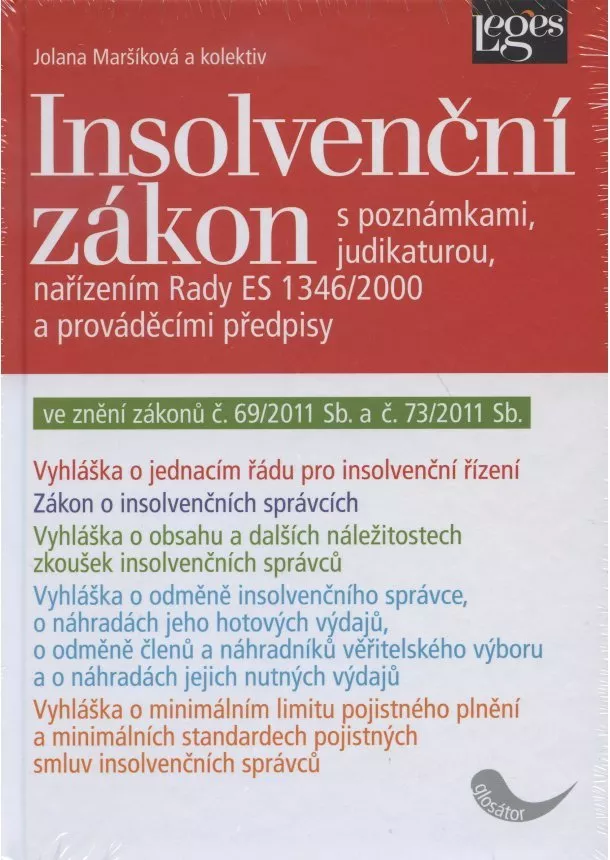 Jolana Maršíková a kol. - Insolvenční zákon - s poznámkami, judikaturou, nařízením Rady ES 1346/2000 a prováděcími předpisy