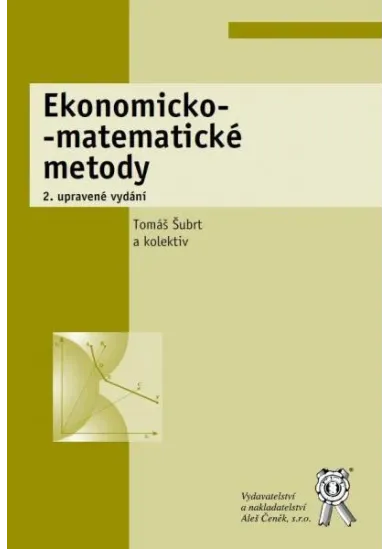 Ekonomicko-matematické metody (2. upravené vydání)