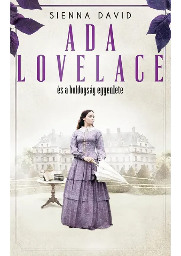 Sienna David - Ada Lovelace és a boldogság egyenlete