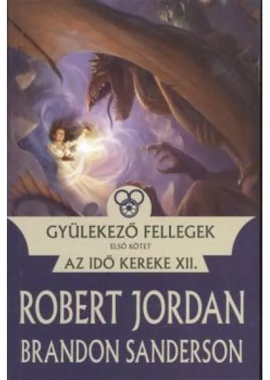 GYÜLEKEZŐ FELLEGEK - AZ IDŐ KEREKE XII.