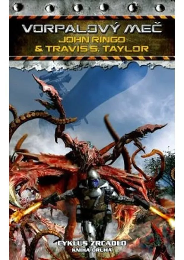 John Ringo , Travis S. Taylor - Cyklus Zrcadlo 2 - Vorpalový meč