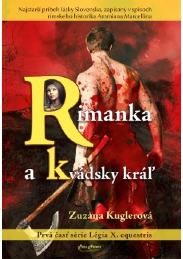 Zuzana Kuglerová - Rimanka a kvádsky kráľ