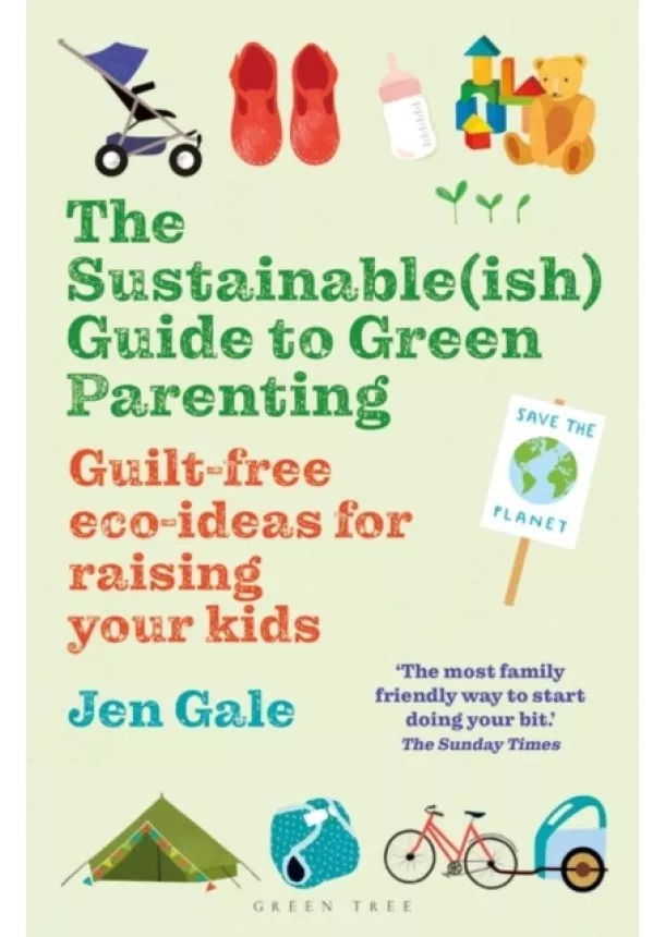 Jen Gale - The Sustainable(ish) Guide to Green Parenting