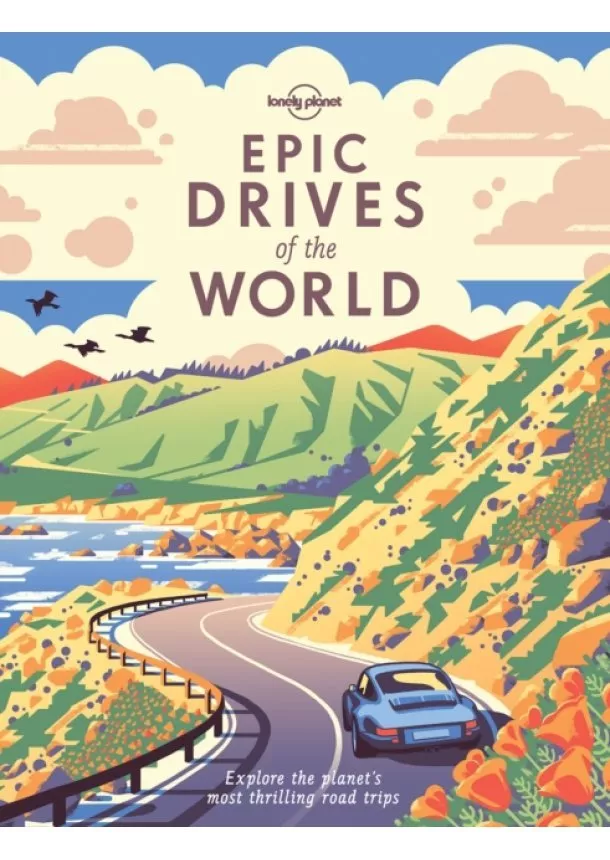  Lonely Planet - EPIC DRIVES OF THE WORLD 1