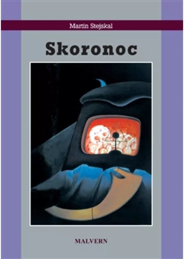 Martin Stejskal - Skoronoc