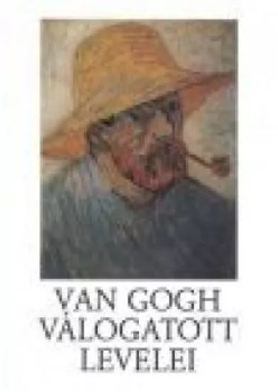 VAN GOGH VÁLOGATOTT LEVELEI