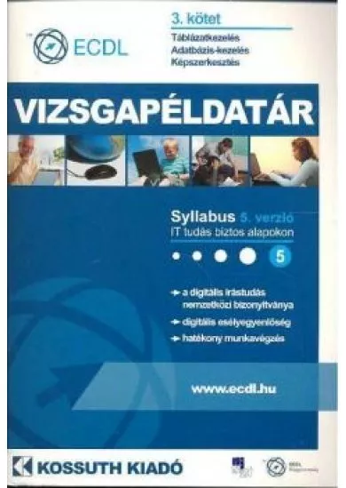 ECDL VIZSGAPÉLDATÁR 3. KÖTET