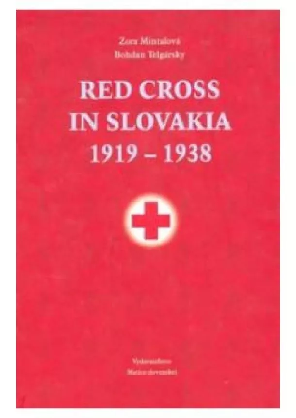 Kolektív autorov - Red Cross in Slovakia 1919