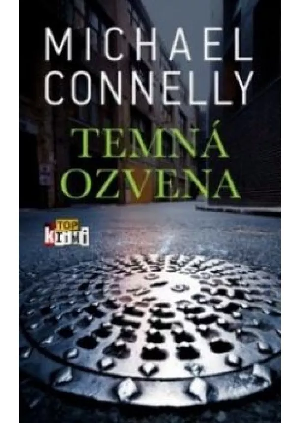 Michael Connelly - Temná ozvena