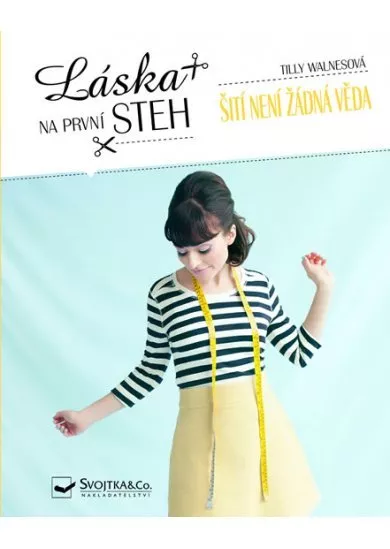 Láska na první steh - Šití není žádná vě