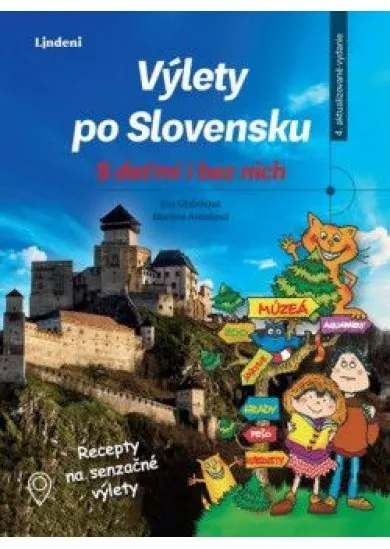 Výlety po Slovensku - S deťmi i bez nich 