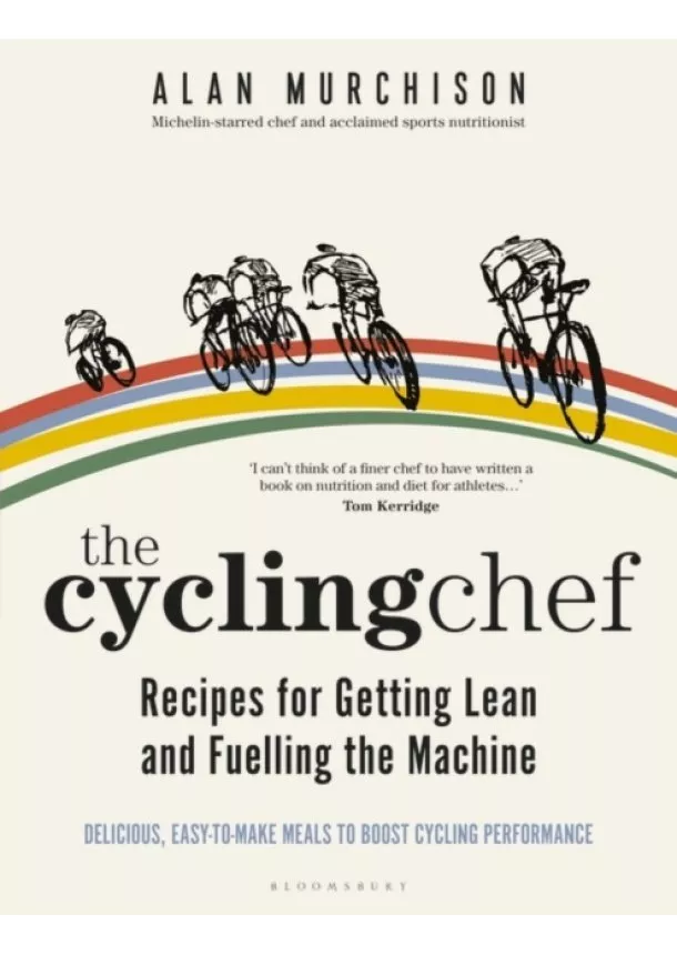 Alan Murchison - The Cycling Chef Lose Weight and Boost Performance