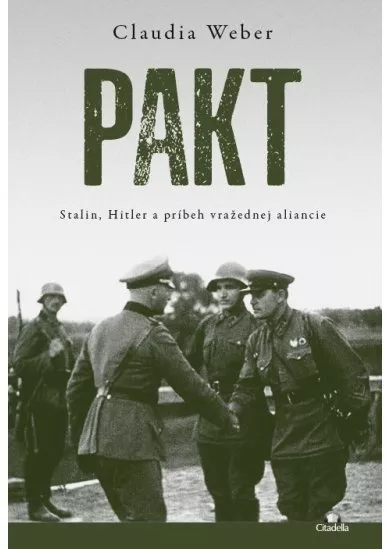 Pakt - Stalin, Hitler a príbeh vražednej aliancie