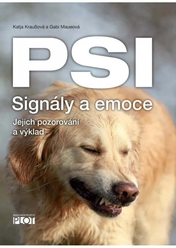 Katja Kraußová, Gabi Maueová  - PSI Signály a emoce - Jejich pozorování a výklad