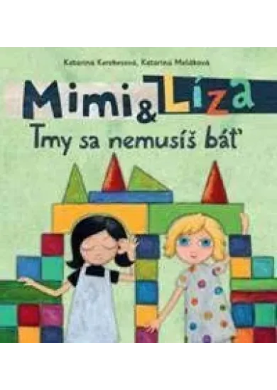 Mimi a Líza: Tmy sa nemusíš báť