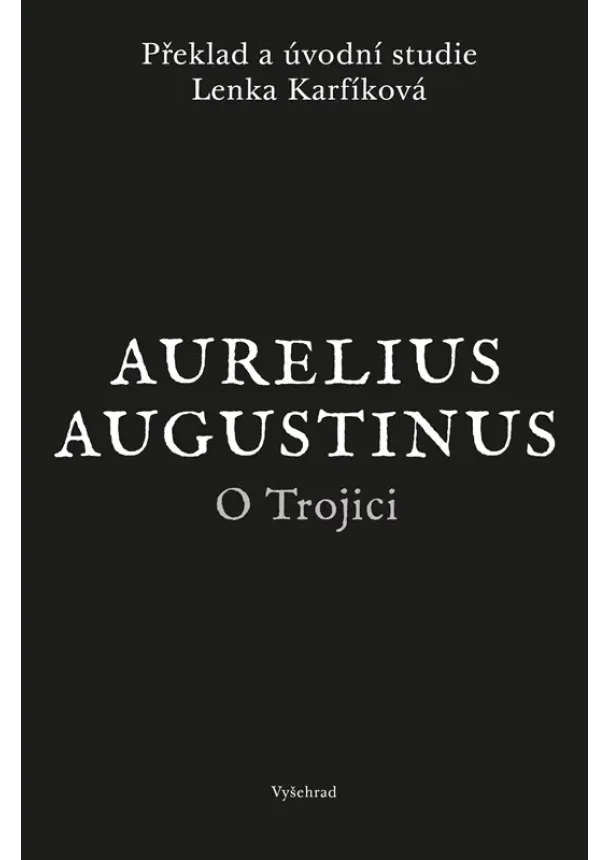 Augustinus Aurelius - O Trojici