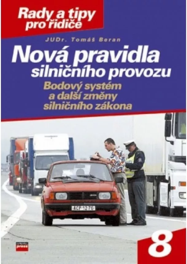 Tomáš Beran - Nová pravidla silničního provozu