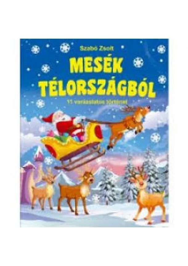 MESÉK TÉLORSZÁGBÓL - 11 VARÁZSLATOS TÖRTÉNET