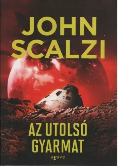Az utolsó gyarmat - Vének háborúja 3. (új kiadás)