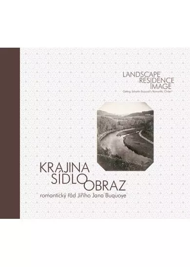 Krajina - sídlo - obraz - Romantický řád Jiřího Jana Buquoye