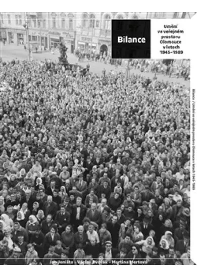 Bilance. Umění ve veřejném prostoru Olomouce v letech 1945–1989