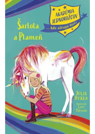 Akadémia jednorožcov 2: Šarlota a Plameň