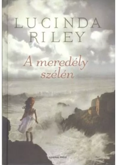 A MEREDÉLY SZÉLÉN