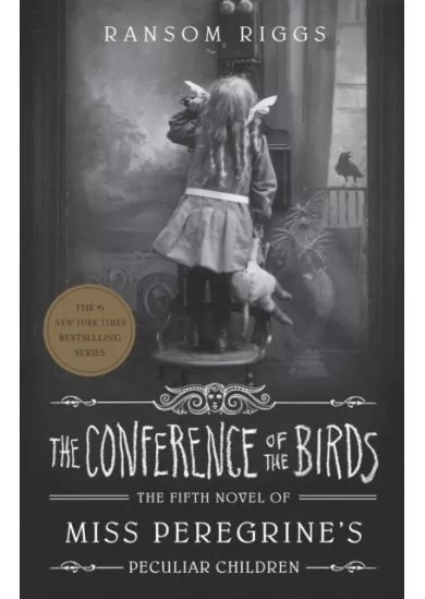 The Conference of the Birds: Miss Peregrine´s Peculiar Children