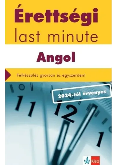 Érettségi Last minute: Angol - 75 legfontosabb téma vázlatos összefoglalása a középszintű szóbeli angolérettségihez