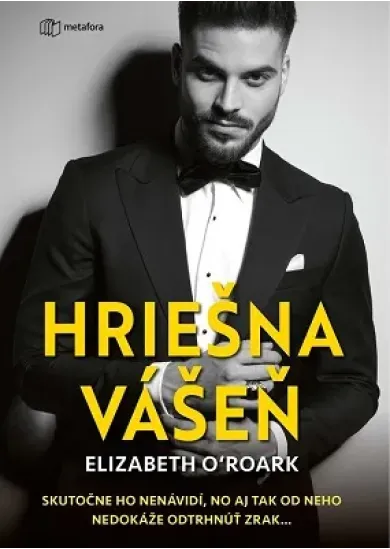 Hriešna vášeň - Skutočne ho nenávidí, no aj tak od neho nedokáže odtrhnúť zrak