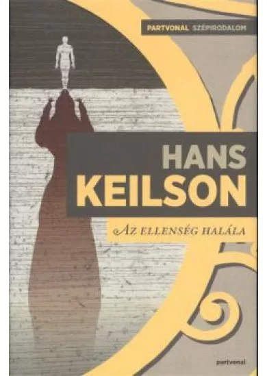 AZ ELLENSÉG HALÁLA