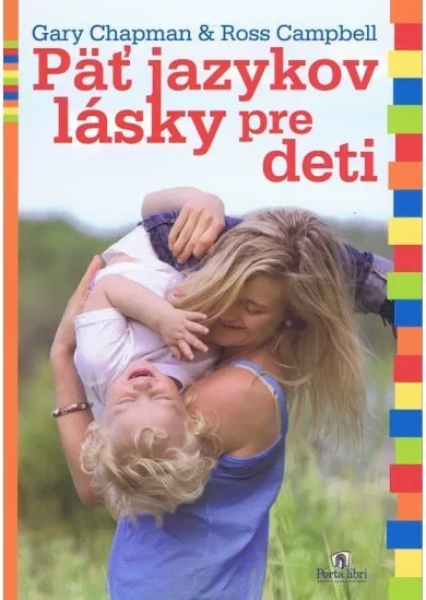 Päť jazykov lásky pre deti