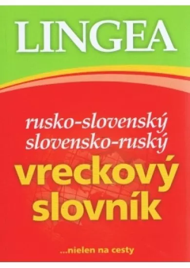 Rusko-slovenský slovensko-ruský vreckový slovník...nielen na cesty - 3.vydanie