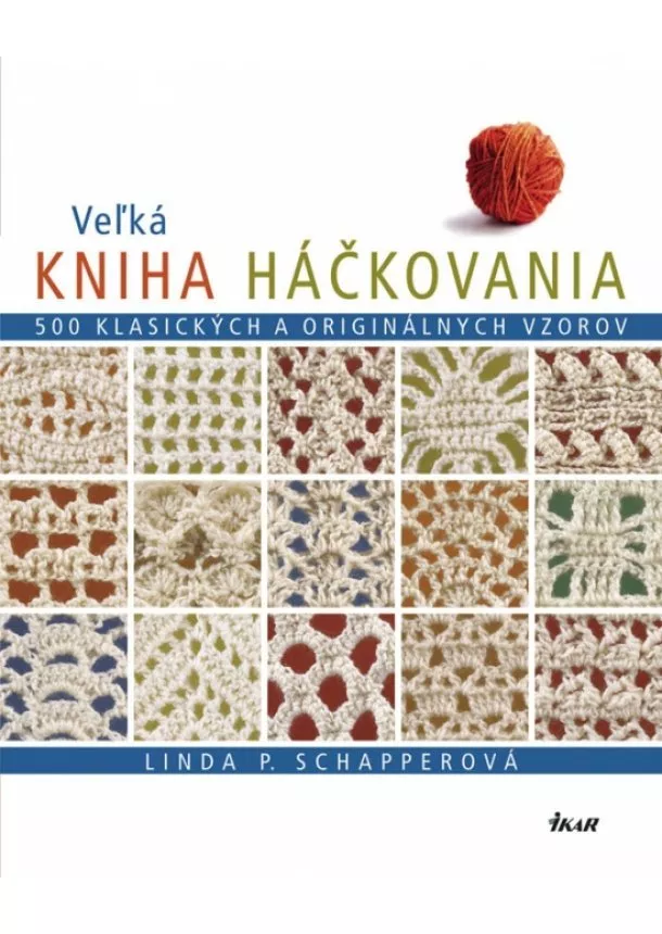 Schapperová Linda P. - Veľká kniha háčkovania