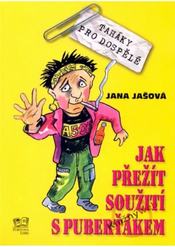 Jana Jašová - Jak přežít soužití s puberťákem