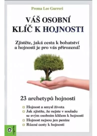 Váš osobní klíč k hojnosti