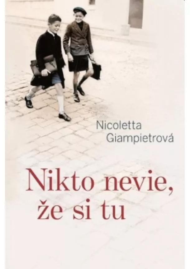 Nicoletta Giampietrová - Nikto nevie, že si tu