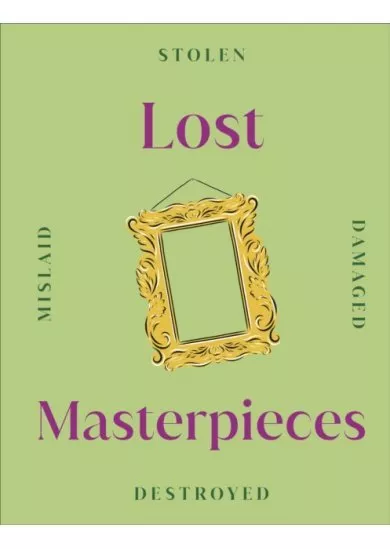 Lost Masterpieces