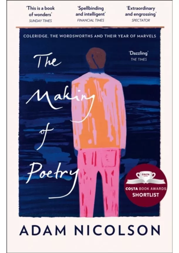 Adam Nicolson - The Making Of Poetry