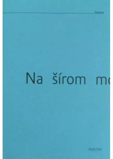 Na šírom mori