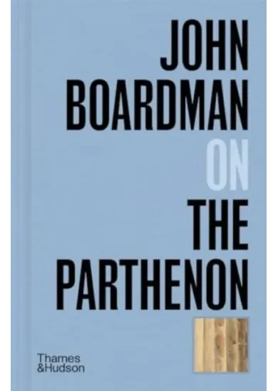 John Boardman on the Parthenon