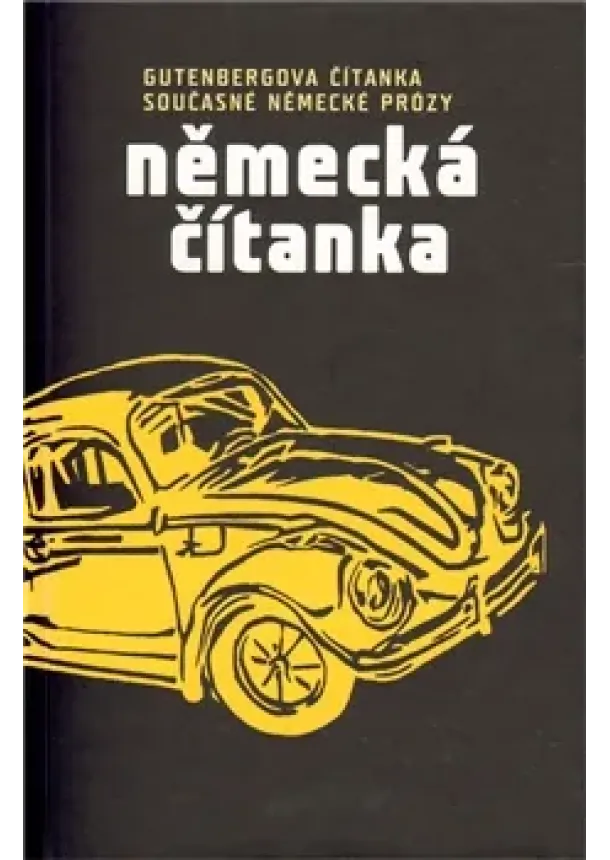 Markéta Hlinovská , Kolektiv autorů - Německá čítanka - Gutenbergova čítanka současné německé prózy