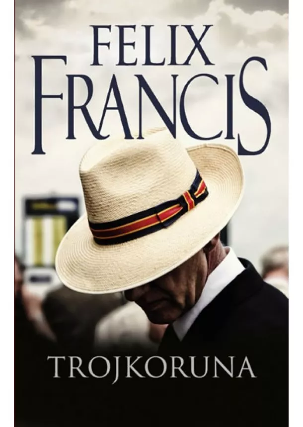 Felix Francis - Trojkoruna