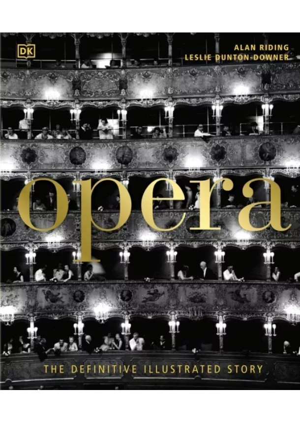 Alan Riding, Leslie Dunton-Downer - Opera